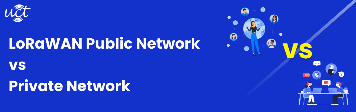 LoRaWAN Public Network vs Private Network